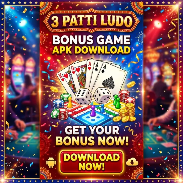 Free Download 3 Patti Ludo Bonus Game Pakistan APK for Android